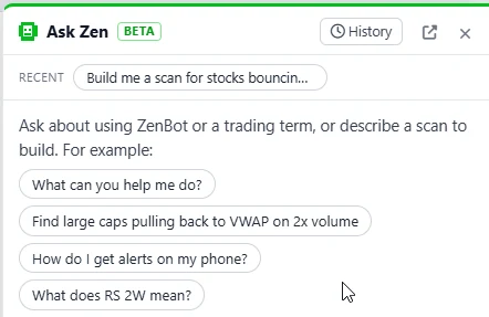 Ask Zen open on its example questions: what can you help me do, find large caps pulling back to VWAP, how do I get alerts on my phone